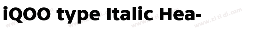 iQOO type Italic Hea字体转换
